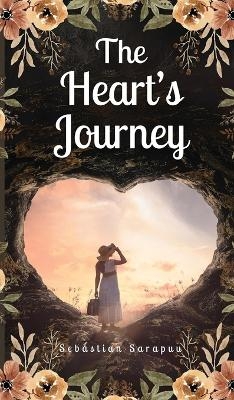 The Heart's Journey - Sebastian Sarapuu