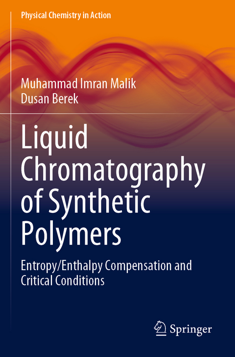 Liquid Chromatography of Synthetic Polymers - Muhammad Imran Malik, Dusan Berek