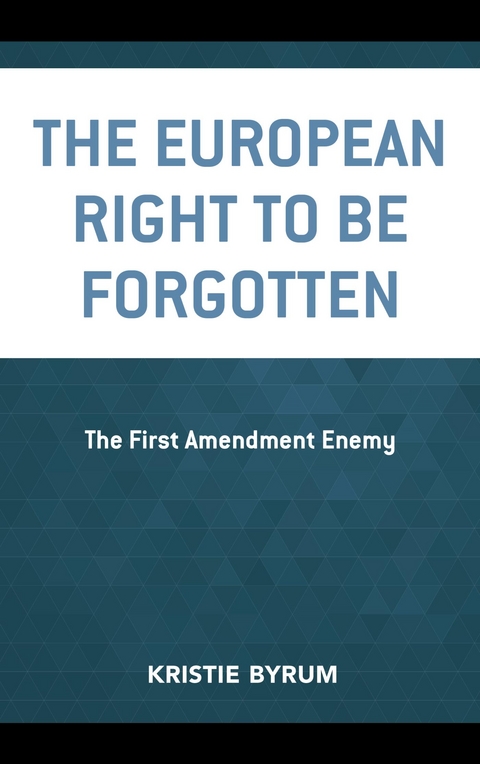 European Right to Be Forgotten -  Kristie Byrum