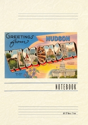 Vintage Lined Notebook Greetings from Hudson, Wisconsin