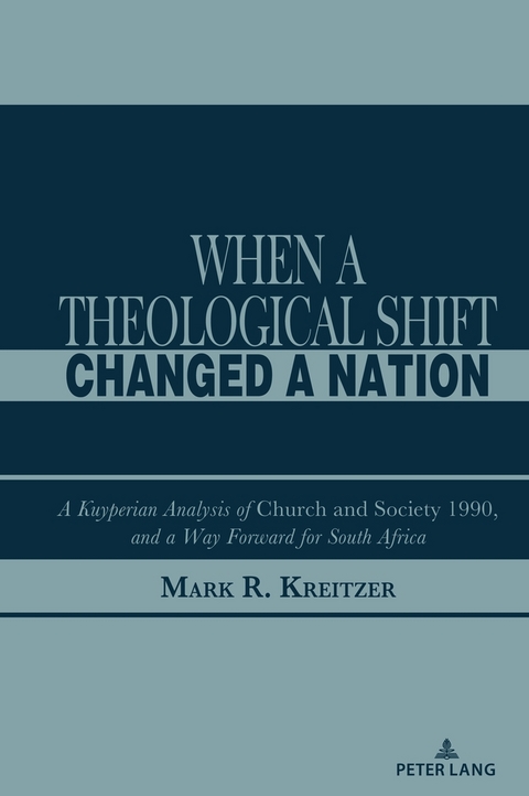 When A Theological Shift Changed a Nation - Mark R. Kreitzer