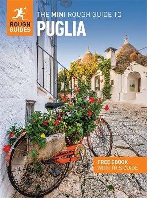 The Mini Rough Guide to Puglia: Travel Guide with eBook - Rough Guides, Solveig Steinhardt