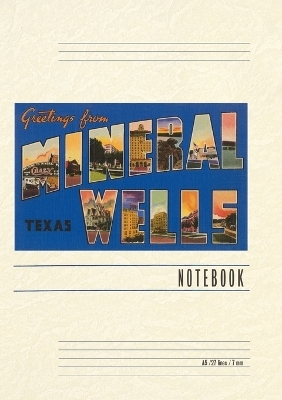 Vintage Lined Notebook Greetings from Mineral Wells, Texas