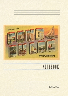 Vintage Lined Notebook Greetings from Fond du Lac, Wisconsin