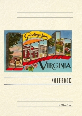 Vintage Lined Notebook Greetings from Roanoke