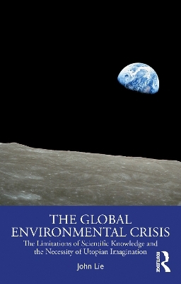 The Global Environmental Crisis - John Lie