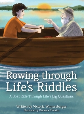 Rowing Through Life's Riddles - Victoria Wintersberger