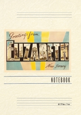 Vintage Lined Notebook Greetings from Elizabeth, New Jersey