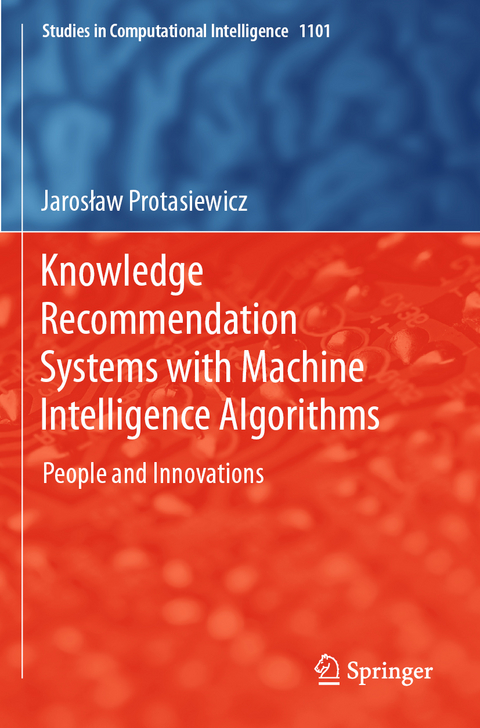 Knowledge Recommendation Systems with Machine Intelligence Algorithms - Jarosław Protasiewicz