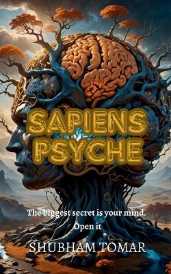 Sapiens Psyche -  Shubham Tomar