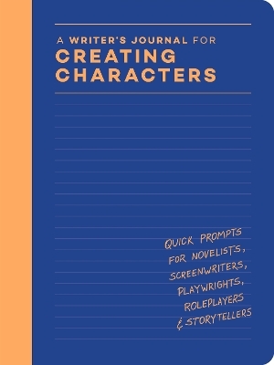 A Writer’s Journal for Creating Characters -  Chronicle Books