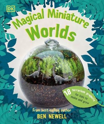 Magical Miniature Worlds - Ben Newell