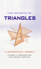 Secrets of Triangles -  Ingmar Lehmann,  Alfred S. Posamentier