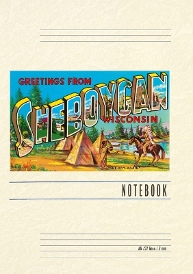 Vintage Lined Notebook Greetings from Sheboygan, Wisconsin