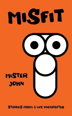 Misfit - Mister John