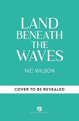 Land Beneath the Waves - Nic Wilson