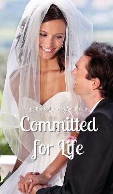 Committed for Life - Sebastian Sarapuu