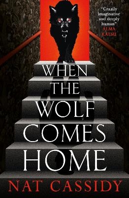 When the Wolf Comes Home - Nat Cassidy