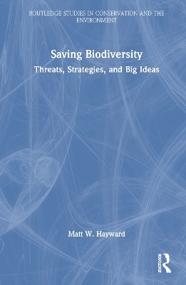 Saving Biodiversity - Matt W. Hayward