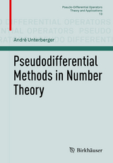 Pseudodifferential Methods in Number Theory - André Unterberger