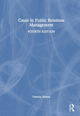 Cases in Public Relations Management - Swann, Patricia