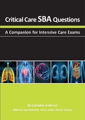 Critical Care SBA Questions - Catherine Anderson