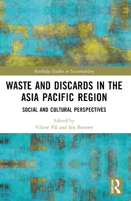 Waste and Discards in the Asia Pacific Region - 