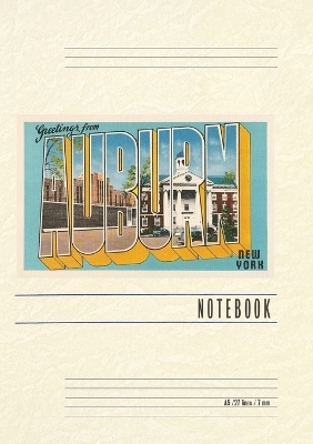 Vintage Lined Notebook Greetings from Auburn, New York