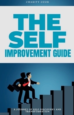 The Self Improvement Guide - Charity Ozor