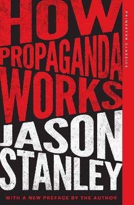 How Propaganda Works - Jason Stanley