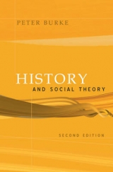History and Social Theory - Burke, Peter
