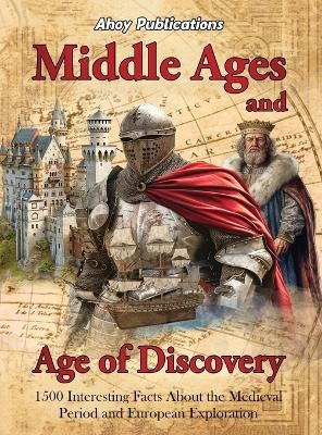 Middle Ages and Age of Discovery - Ahoy Publications