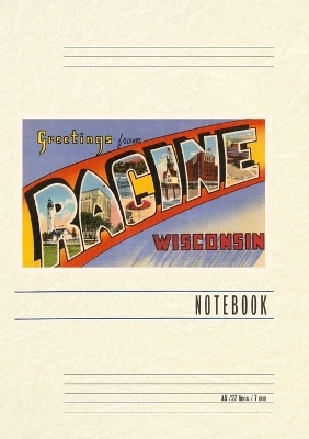 Vintage Lined Notebook Greetings from Racine, Wisconsin