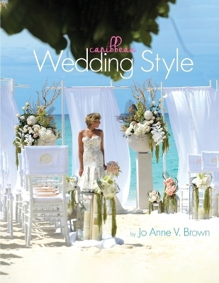 Caribbean Wedding Style - Jo Anne Brown