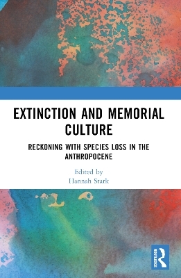 Extinction and Memorial Culture - 