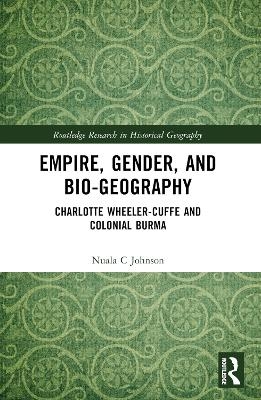 Empire, Gender, and Bio-geography - Nuala C Johnson