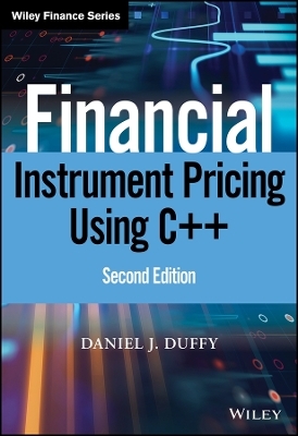 Financial Instrument Pricing Using C++ 2e e - DJ Duffy