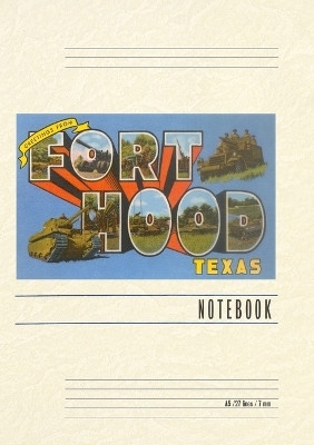 Vintage Lined Notebook Greetings from Fort Hood, Texas