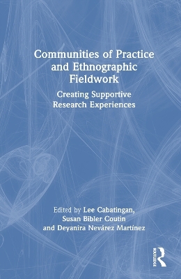 Communities of Practice and Ethnographic Fieldwork - 