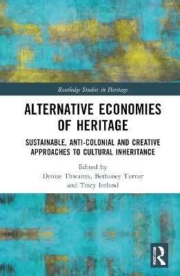 Alternative Economies of Heritage - 