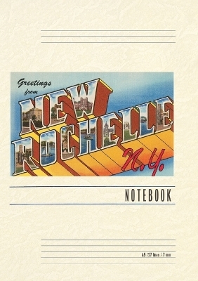 Vintage Lined Notebook Greetings from New Rochelle, New York