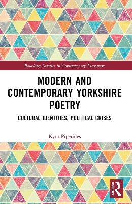 Modern and Contemporary Yorkshire Poetry - Kyra Piperides