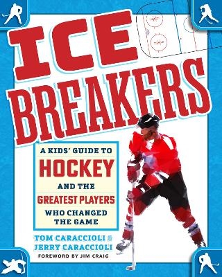 Ice Breakers - Tom Caraccioli, Jerry Caraccioli