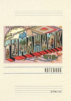 Vintage Lined Notebook Greetings from Tomahawk, Wisconsin