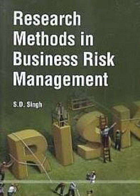 Research Methods In Business Risk Management -  S. D. Singh