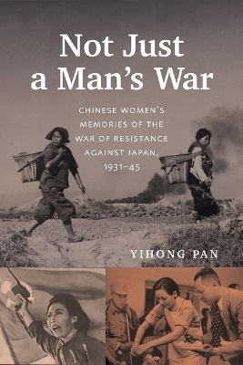 Not Just a Man's War - Yihong Pan