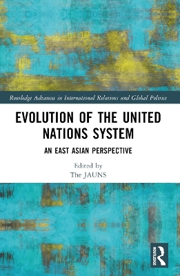 Evolution of the United Nations System - 