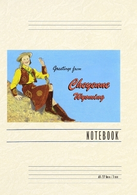 Vintage Lined Notebook Greetings from Cheyenne, Wyoming, Waving Cowgirl