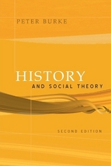 History and Social Theory - Burke, Peter