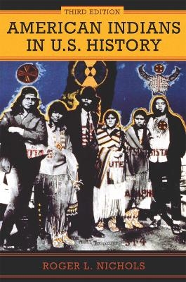 American Indians in U.S. History - Roger L Nichols